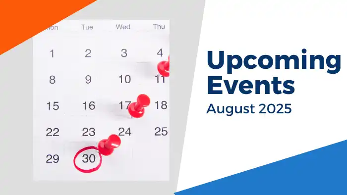 Upcoming Events, August 2025