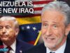 Jon Stewart Ridicules Newsmax Host for Struggling to Locate Venezuela on a Map: ‘Do You Guys Not Have a Meeting Before the News?!’ 2025 Jon Stewart Ridicules Newsmax Host for Struggling to Locate Venezuela on a Map: ‘Do You Guys Not Have a Meeting Before the News?!’ 2025