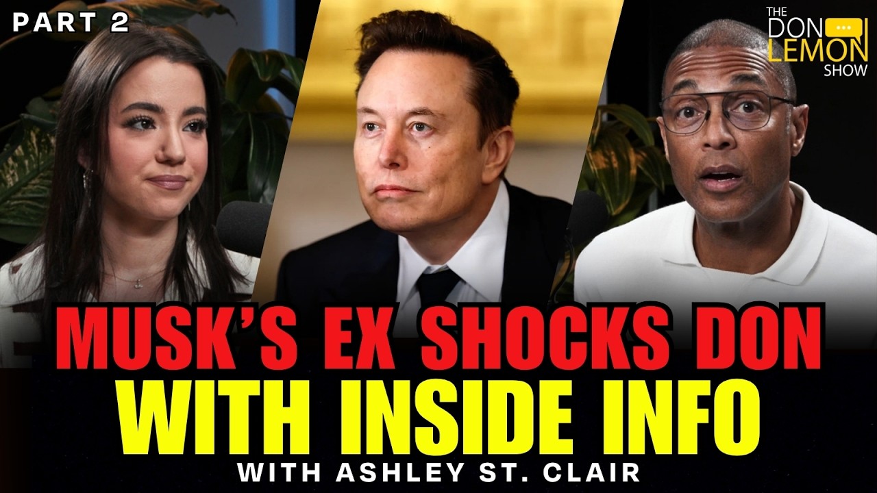 Elon Musk’s Baby Mama Dishes to Don Lemon on Billionaire’s Alleged Drug Use — Claims She Saw Him Using Ketamine 2026